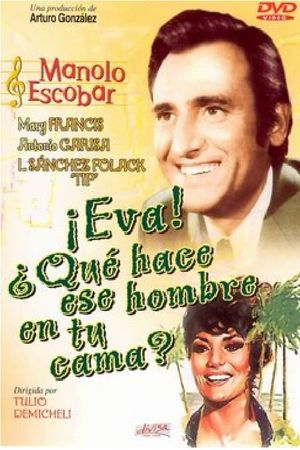 Eva, ¿qué hace ese hombre en tu cama?'s poster