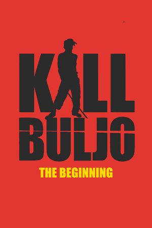 Kill Buljo: The Beginning's poster