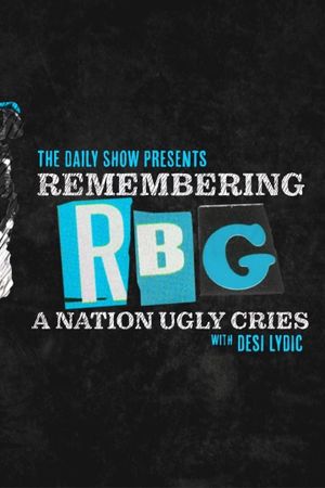 Remembering RBG: A Nation Ugly Cries's poster