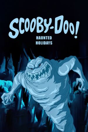 Scooby-Doo! Haunted Holidays's poster