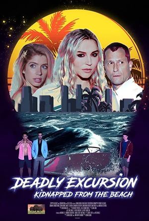 Deadly Excursion: Kidnapped from the Beach's poster