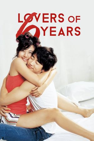Lovers of 6 Years's poster