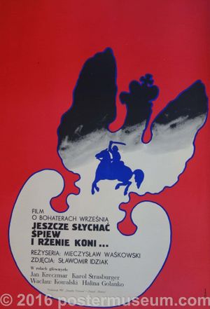 Jeszcze slychac spiew i rzenie koni's poster image