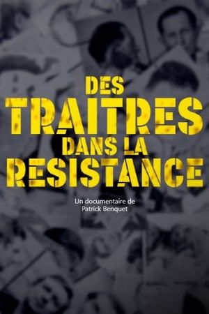 Des traîtres dans la Résistance's poster