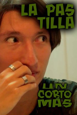 Un Corto Más: La Pastilla's poster