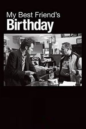 My Best Friend's Birthday's poster