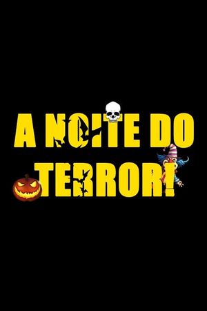 A Noite do Terror!'s poster