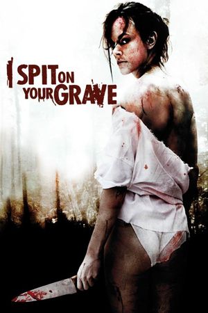 I Spit on Your Grave's poster