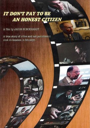 It Don't Pay to Be an Honest Citizen's poster