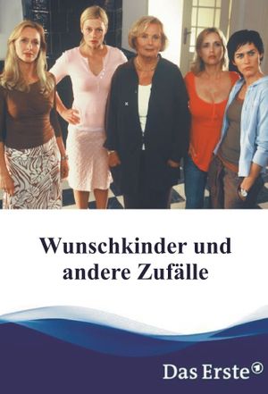 Wunschkinder und andere Zufälle's poster