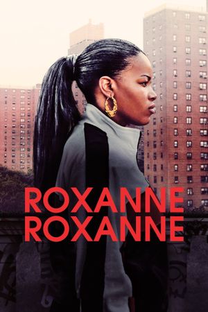 Roxanne Roxanne's poster