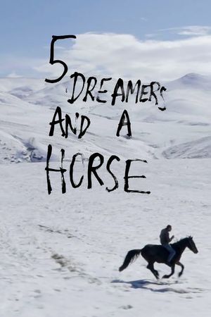 5 Dreamers and a Horse's poster