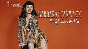 Barbara Stanwyck: Straight Down The Line's poster