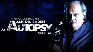 Ask Dr. Baden: An Autopsy Special's poster