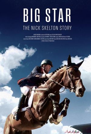 Big Star: The Nick Skelton Story's poster