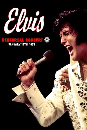 Elvis:  Aloha from Hawaii - Rehearsal Concert's poster