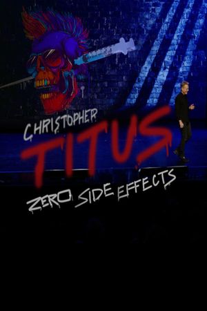 Christopher Titus: Zero Side Effects's poster