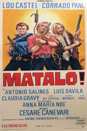 Matalo! (Kill Him)'s poster