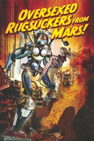 Over-sexed Rugsuckers from Mars's poster