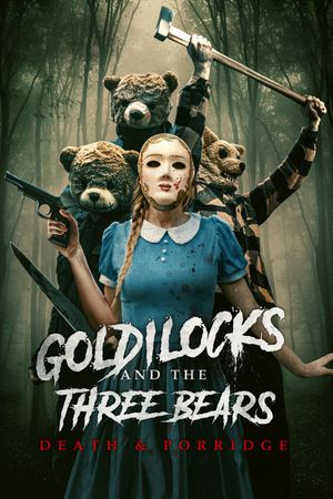Goldilocks and the Three Bears: Death and Porridge's poster