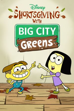 Shortsgiving with Big City Greens's poster image