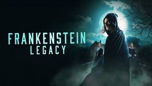 Frankenstein: Legacy's poster