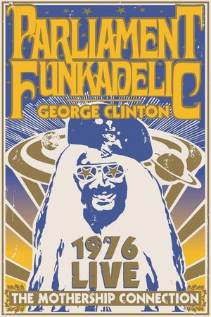 George Clinton and Parliament Funkadelic - Mothership Connection's poster