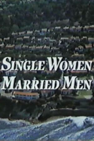 Single Women, Married Men's poster