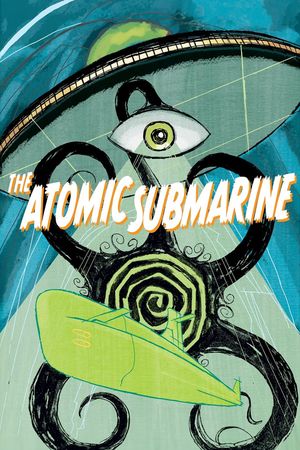 The Atomic Submarine's poster