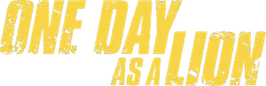 One Day as a Lion's poster