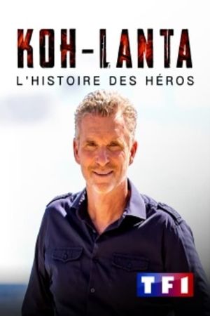 Koh Lanta, l'histoire des héros's poster