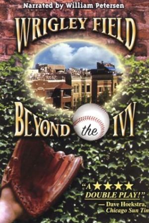 Wrigley Field: Beyond the Ivy's poster image