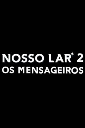 Nosso Lar 2's poster