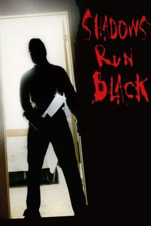 Shadows Run Black's poster