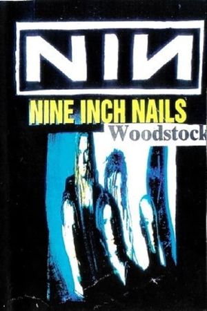 Nine Inch Nails: Woodstock 94's poster