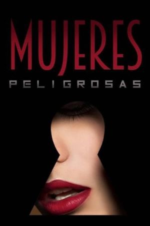 Mujeres peligrosas's poster