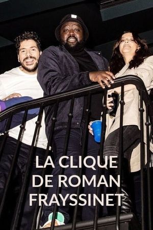 La clique de Roman Frayssinet's poster