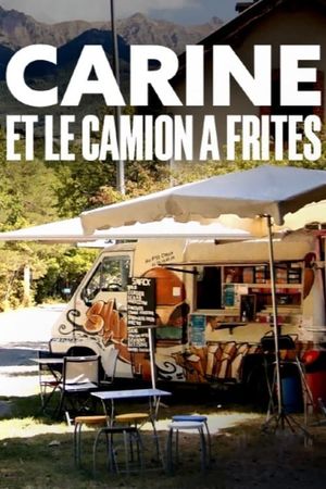 Carine et le camion à frites's poster