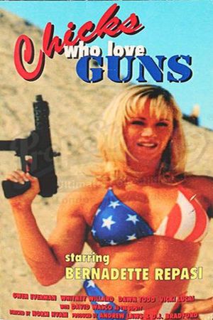 Chicks Who Love Guns's poster