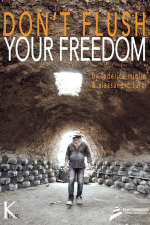 Don't Flush Your Freedom's poster