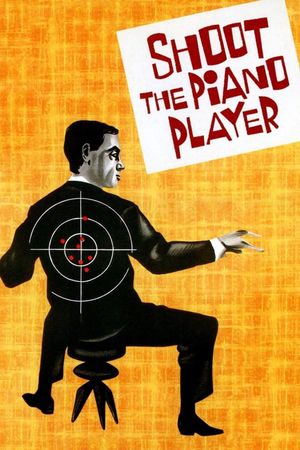 Shoot the Piano Player's poster