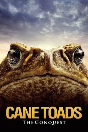 Cane Toads: The Conquest's poster