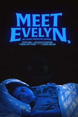 Meet Evelyn, My Sleep Paralysis Demon's poster