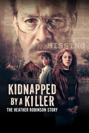 Kidnapped by a Killer: The Heather Robinson Story's poster