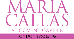 Maria Callas: At Covent Garden, 1962 and 1964's poster