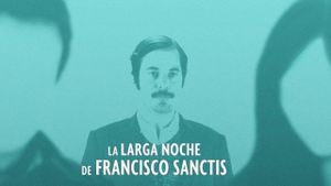 The Long Night of Francisco Sanctis's poster