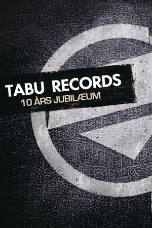 Tabu Records 10 Års Jubilæum's poster