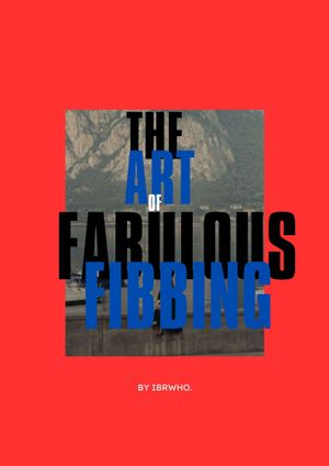 The Art of Fabulous Fibbing: A Mockumentary's poster