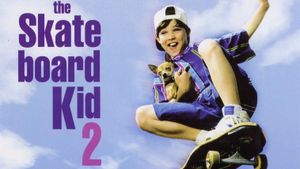 The Skateboard Kid 2's poster