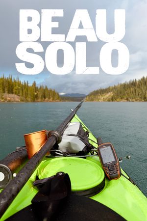 Beau Solo: Yukon's poster